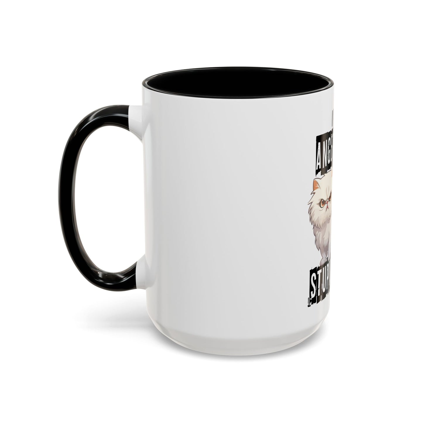 I Have Anger Issues and a Serious Dislike for Stu*id People" Cat Mug (11, 15oz)