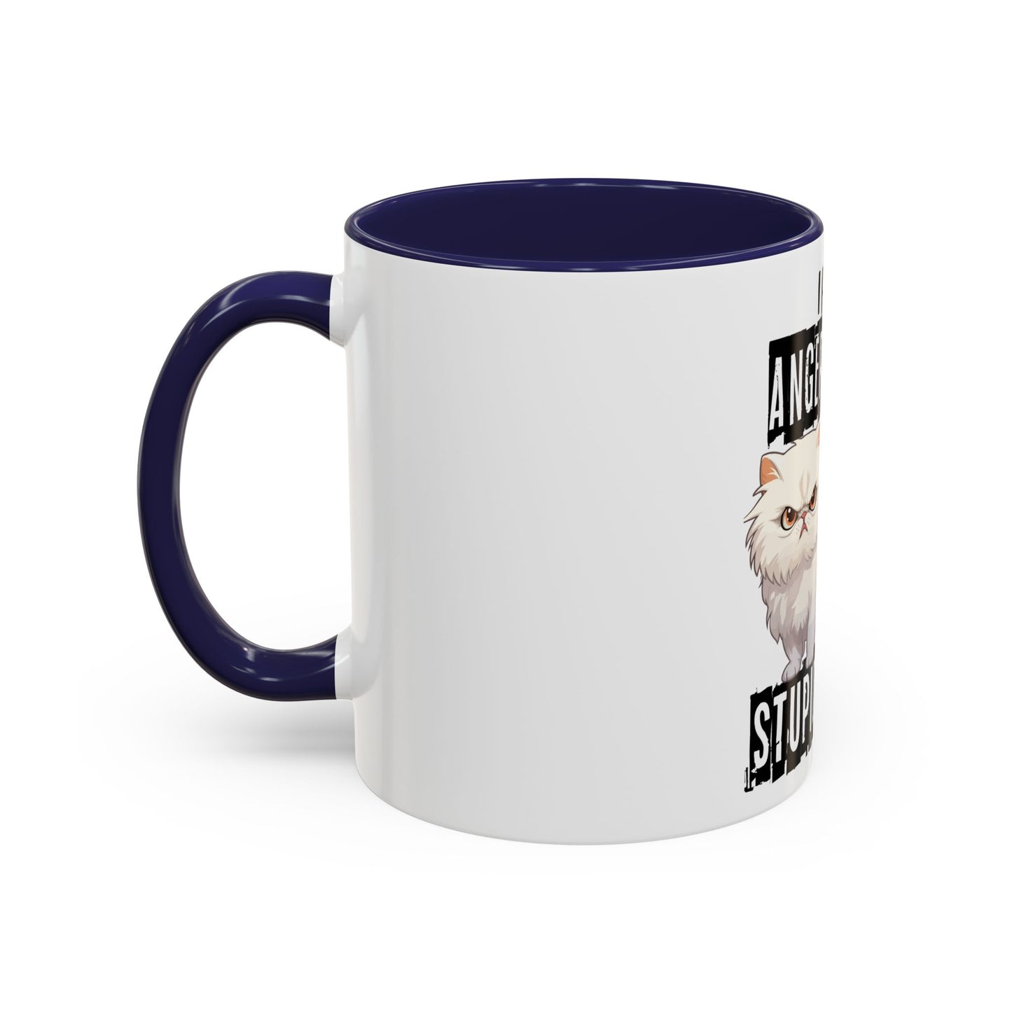 I Have Anger Issues and a Serious Dislike for Stu*id People" Cat Mug (11, 15oz)