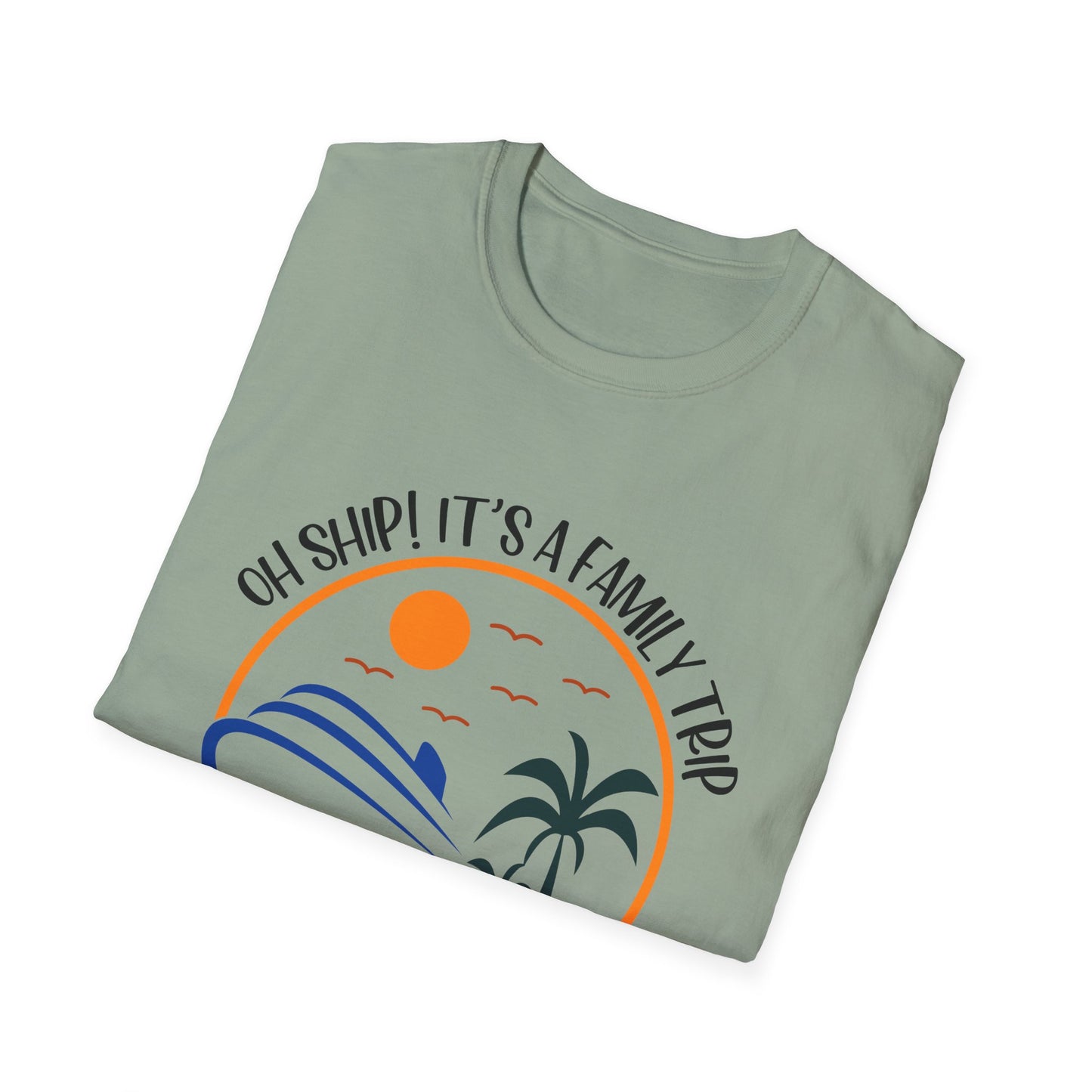 Oh Ship! It’s a Family Trip" Cruise T-Shirt
