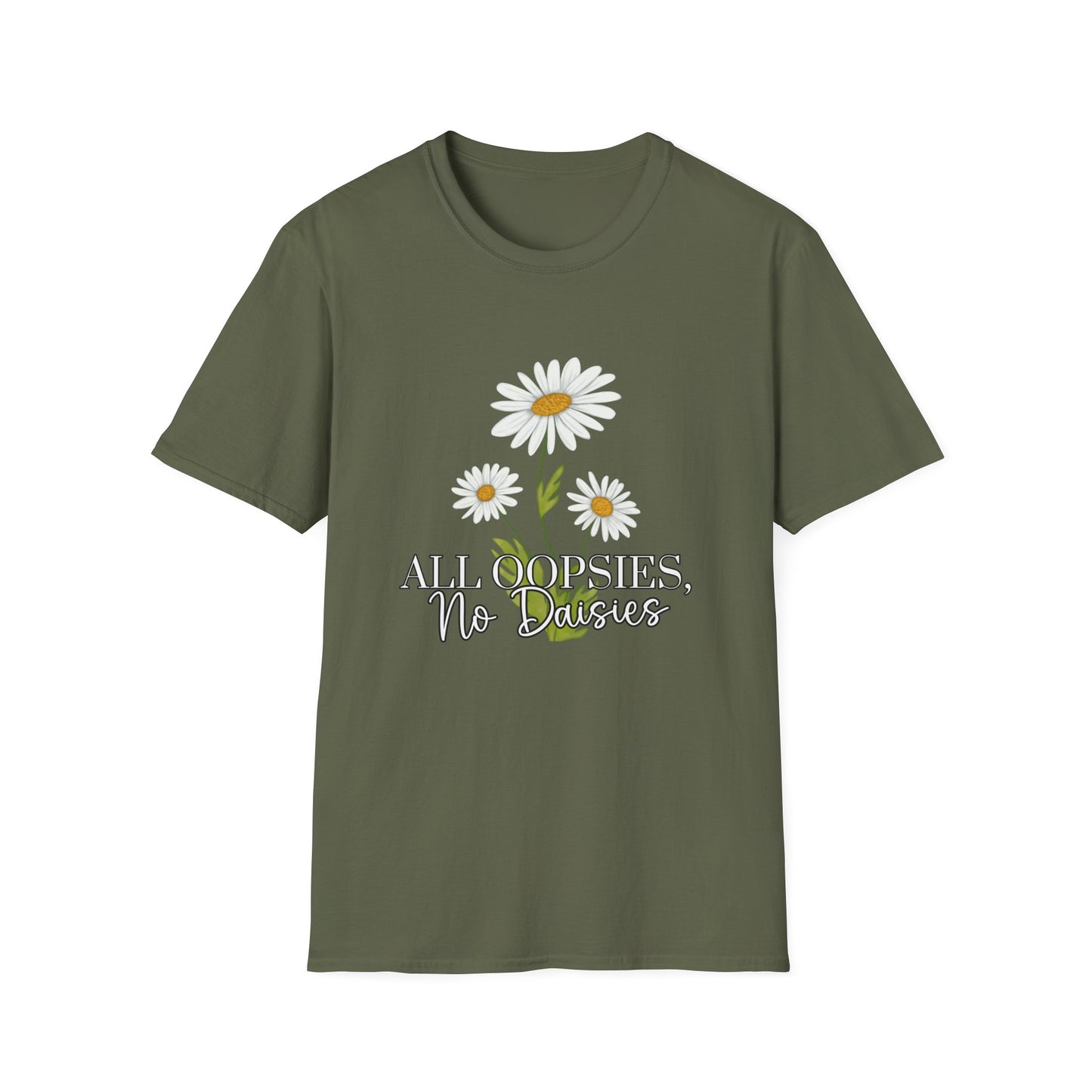 Daisy- All Oopsies, No Daisies T-Shirt