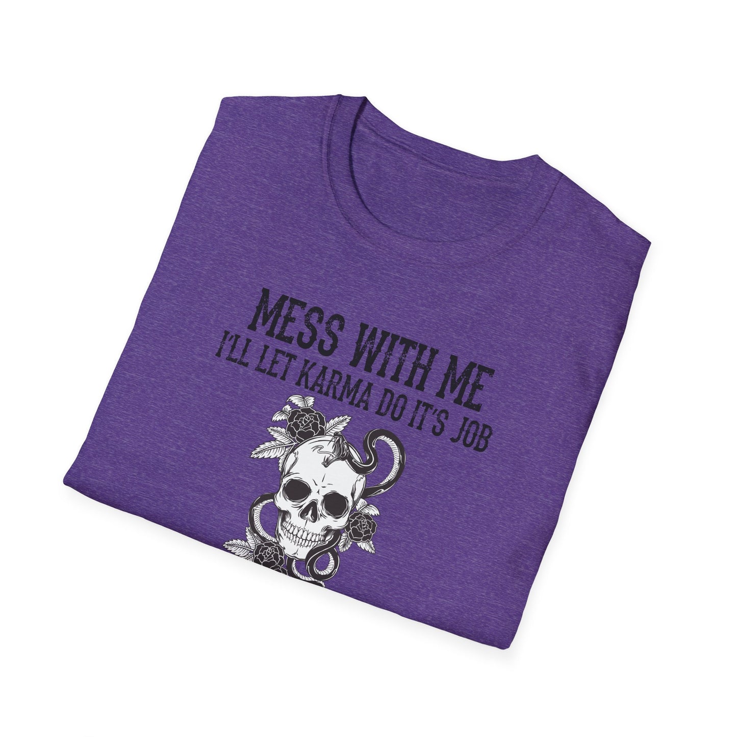 Mess With Me, I’ll Let Karma Do Its Job' Graphic Tee