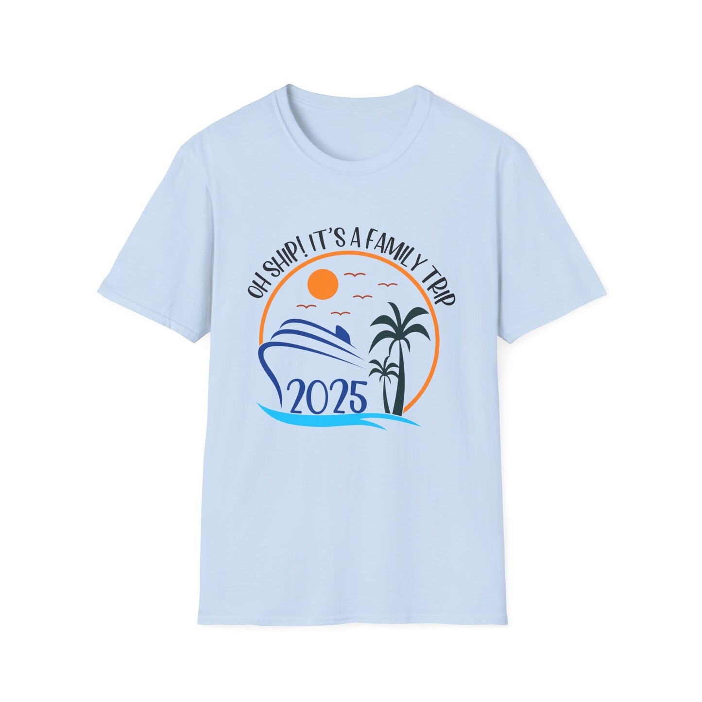 Oh Ship! It’s a Family Trip" Cruise T-Shirt