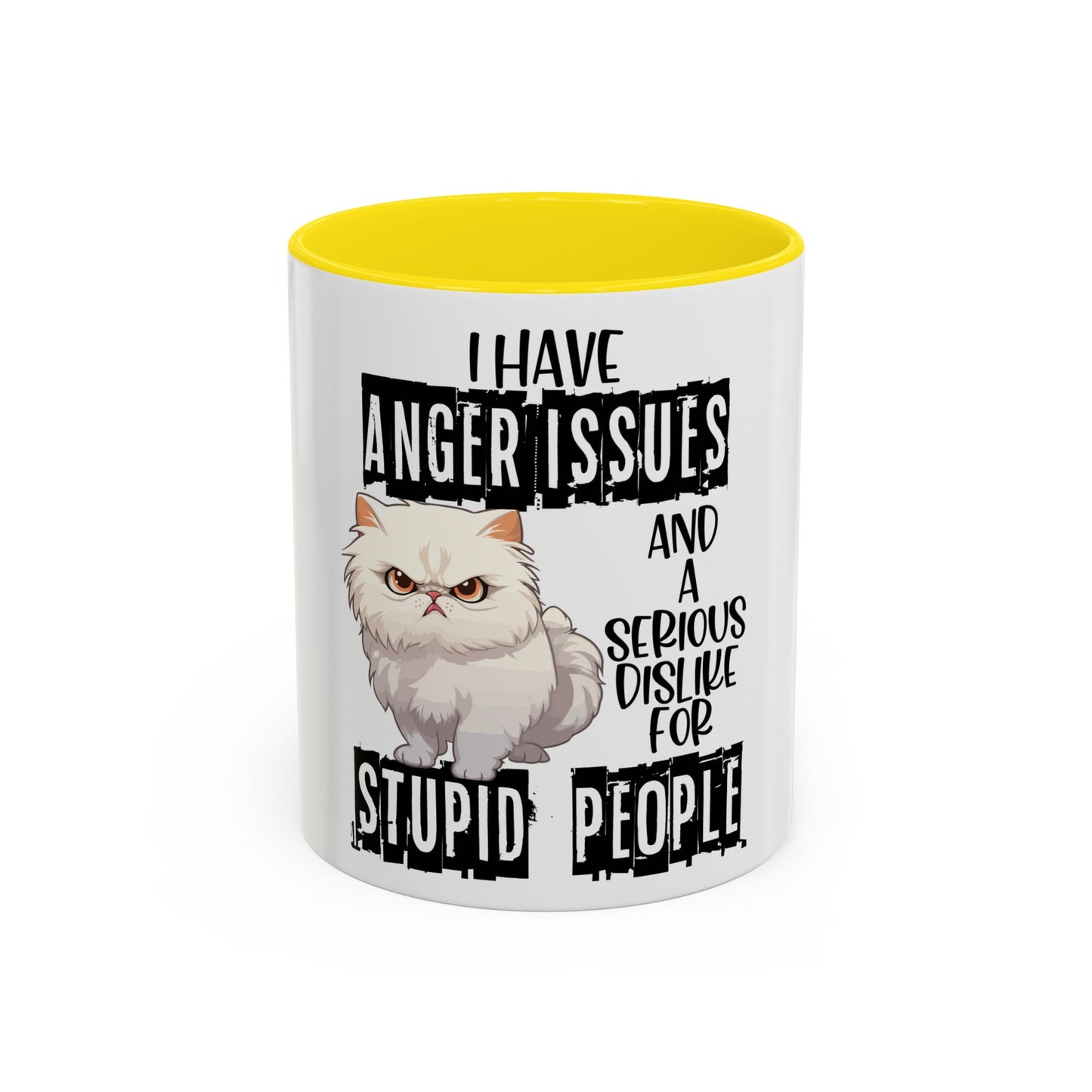 I Have Anger Issues and a Serious Dislike for Stu*id People" Cat Mug (11, 15oz)