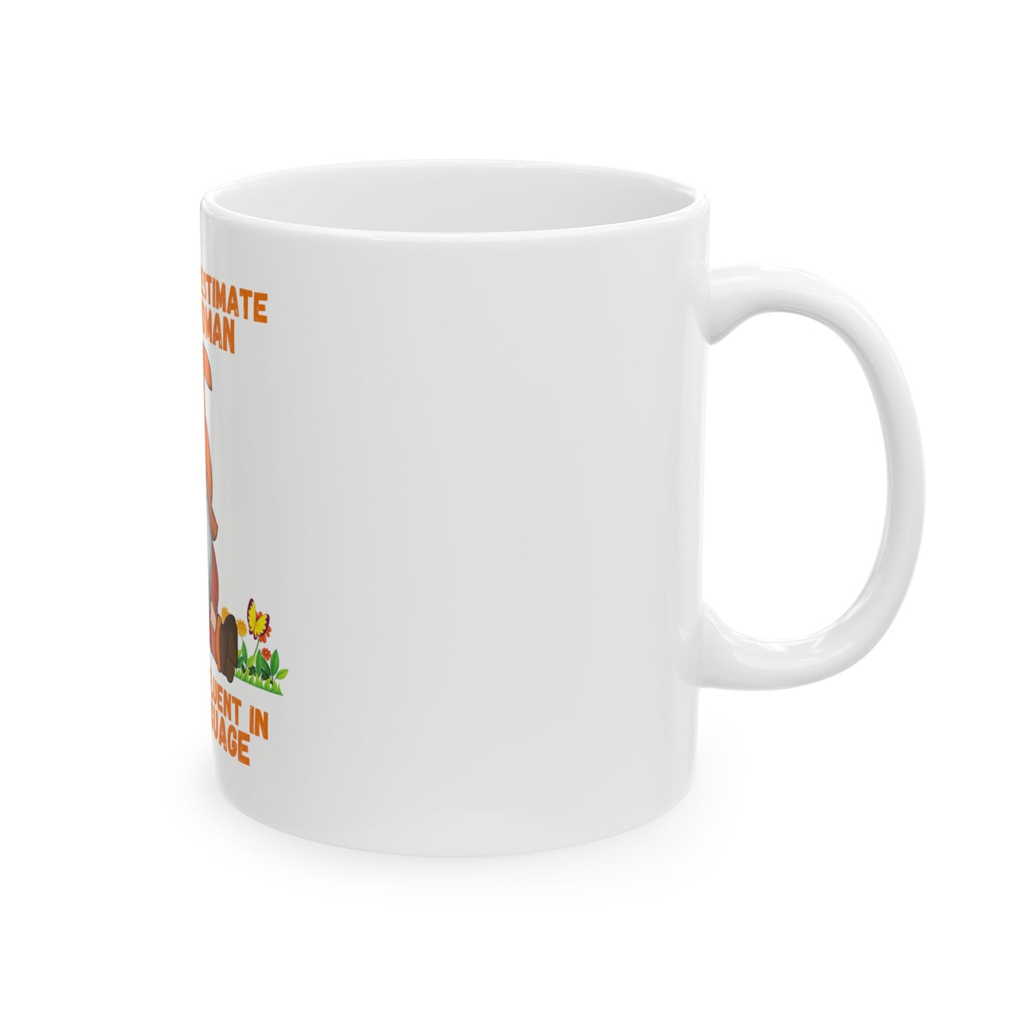 "Never Underestimate an Old Woman Who Is Also Fluent in Fowl Language" Gnome Ceramic mug, (11oz, 15oz)