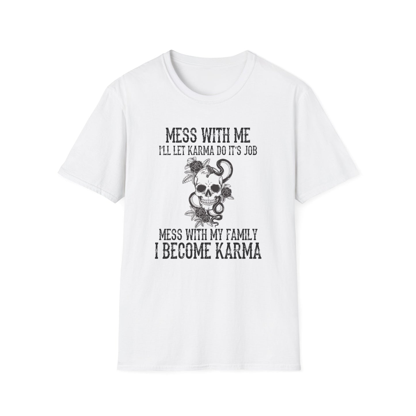 Mess With Me, I’ll Let Karma Do Its Job' Graphic Tee
