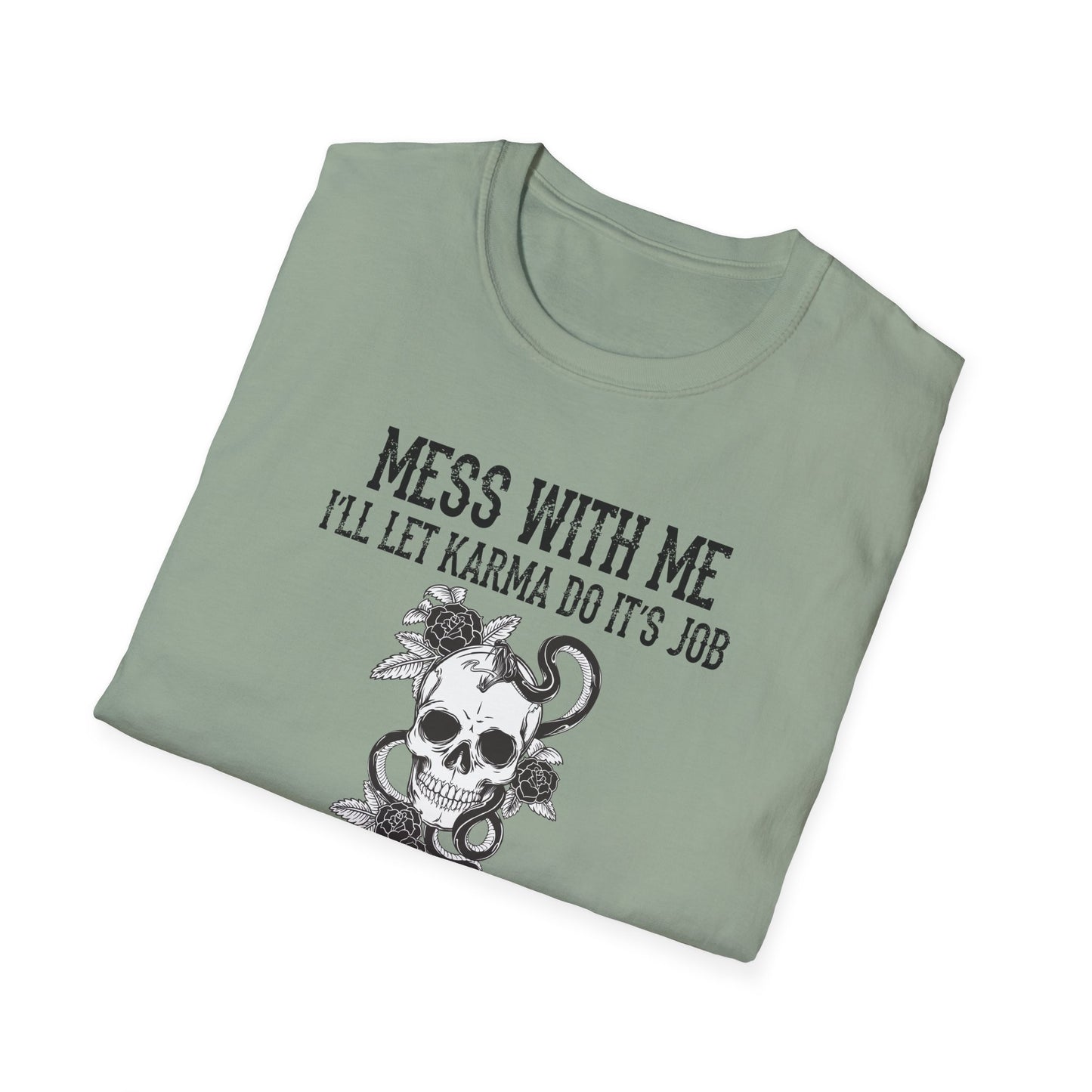 Mess With Me, I’ll Let Karma Do Its Job' Graphic Tee