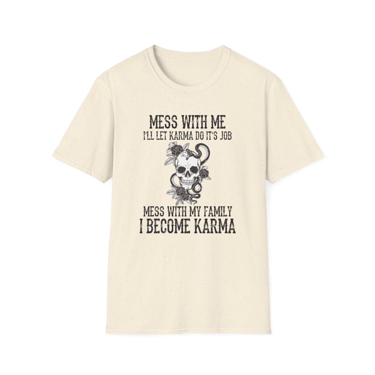 Mess With Me, I’ll Let Karma Do Its Job' Graphic Tee