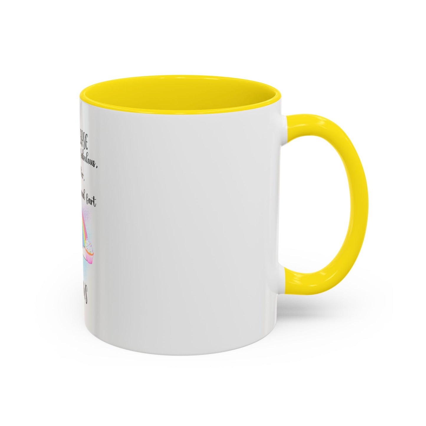 Coffee Mug - Adult Humor Unicorn with Quote 'Bitch please, Im so fabulous I pee glitter shit cupcakes and fart rainbows'