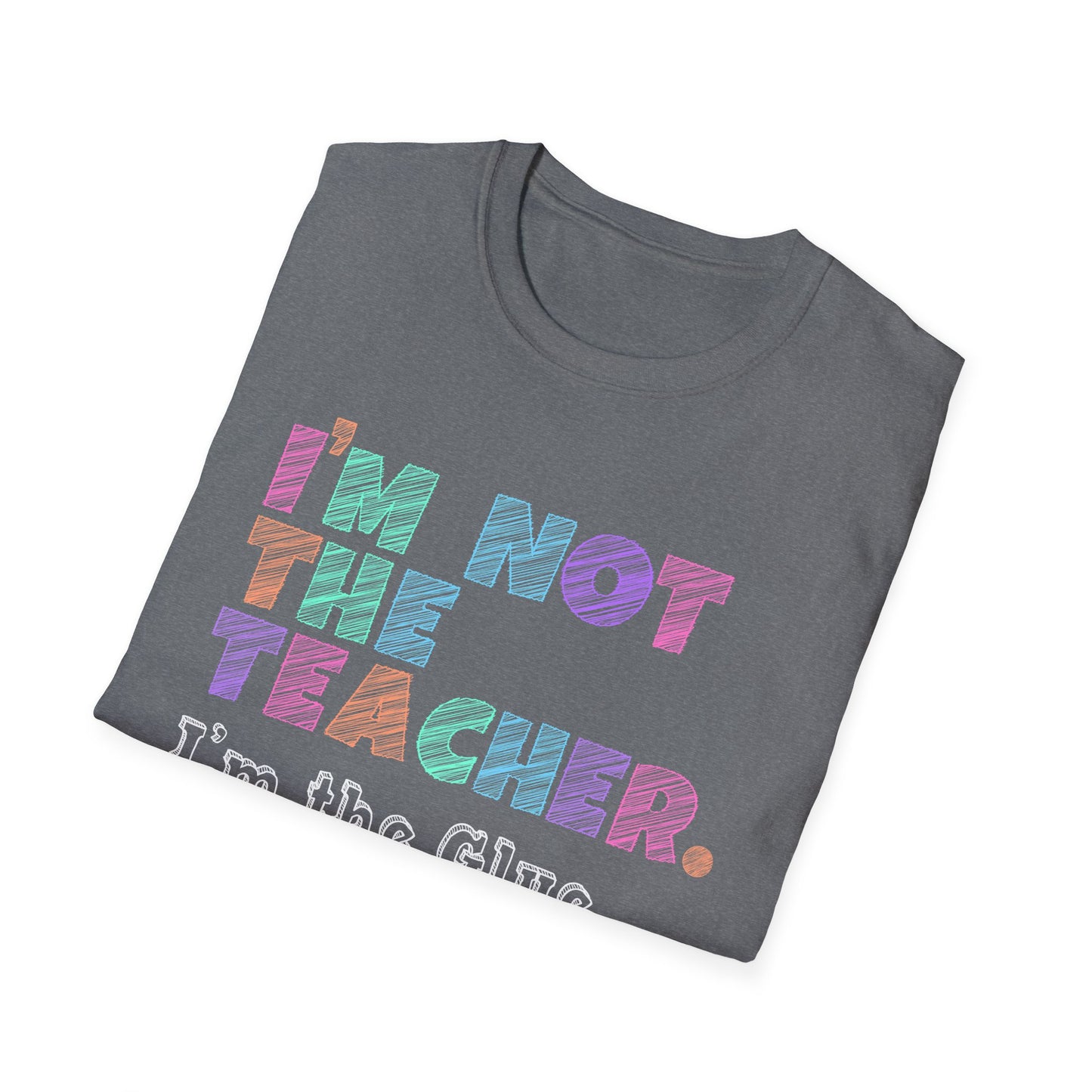 Colorful Teacher Appreciation T-Shirt, Funny Teacher Gift, Unisex Softstyle Tee, Back to School, Educational Humor, Unique Gift Idea