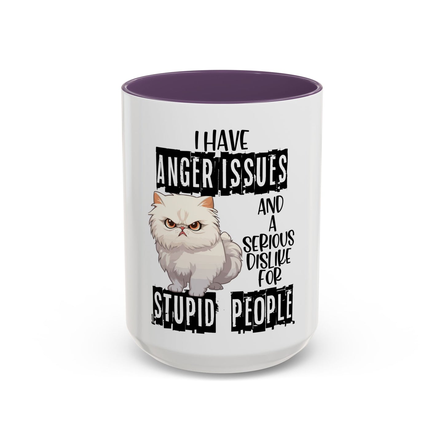 I Have Anger Issues and a Serious Dislike for Stu*id People" Cat Mug (11, 15oz)