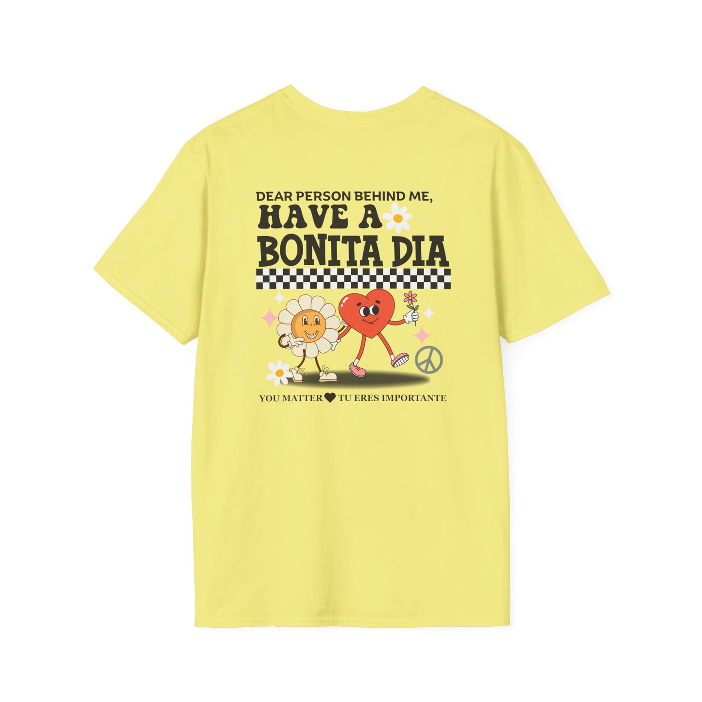 Have a Bonita Día You Matter Shirt – Spanglish Positive Message Tee| Perfect for Gift, Casual Wear, Friendship