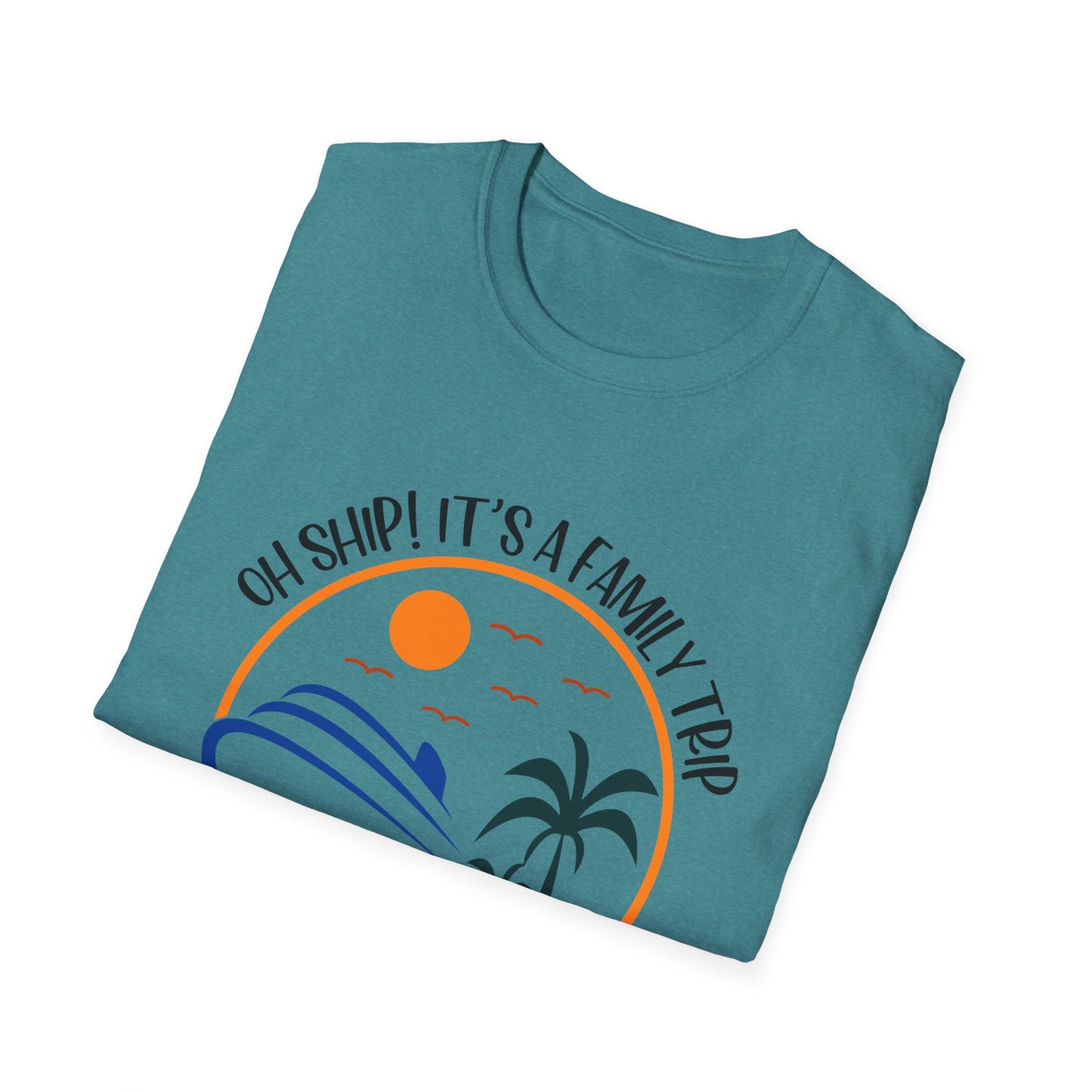 Oh Ship! It’s a Family Trip" Cruise T-Shirt