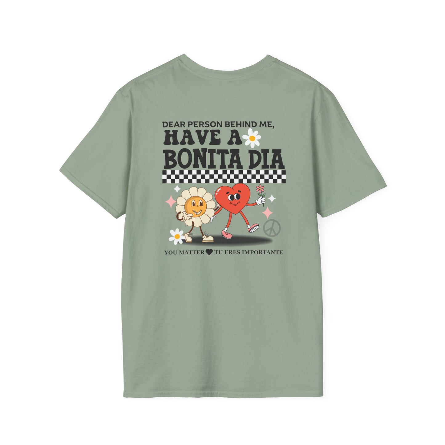 Have a Bonita Día You Matter Shirt – Spanglish Positive Message Tee| Perfect for Gift, Casual Wear, Friendship