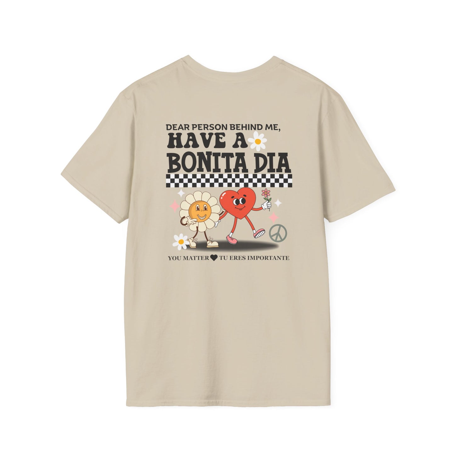Have a Bonita Día You Matter Shirt – Spanglish Positive Message Tee| Perfect for Gift, Casual Wear, Friendship