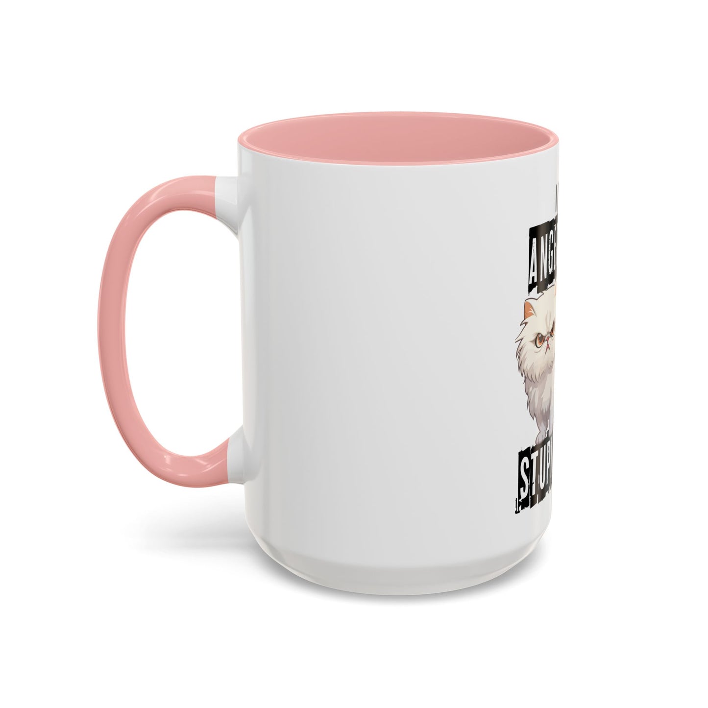 I Have Anger Issues and a Serious Dislike for Stu*id People" Cat Mug (11, 15oz)