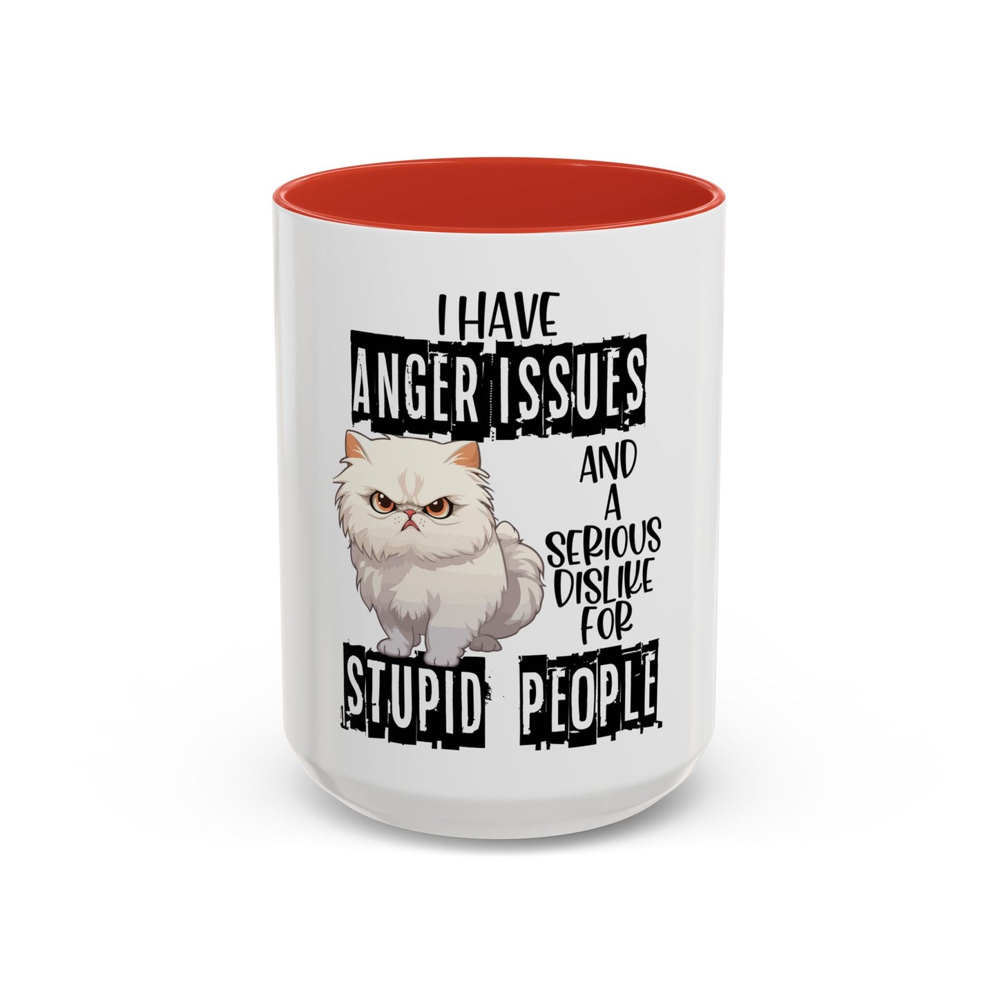 I Have Anger Issues and a Serious Dislike for Stu*id People" Cat Mug (11, 15oz)