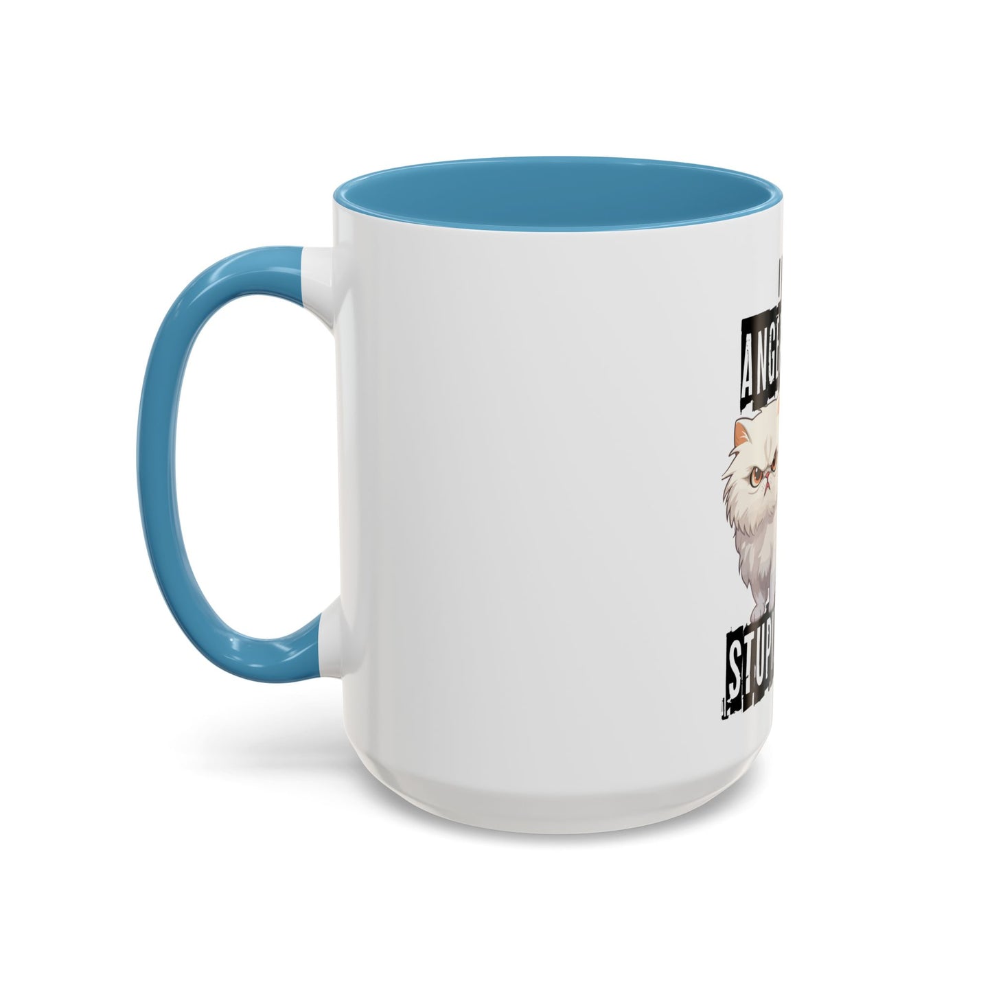 I Have Anger Issues and a Serious Dislike for Stu*id People" Cat Mug (11, 15oz)
