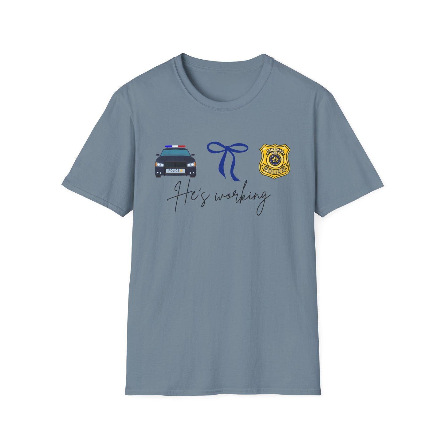 He is working Police Officer Pride T-Shirt, Funny Law Enforcement Shirt, Gift for Police Families, Everyday Wear
