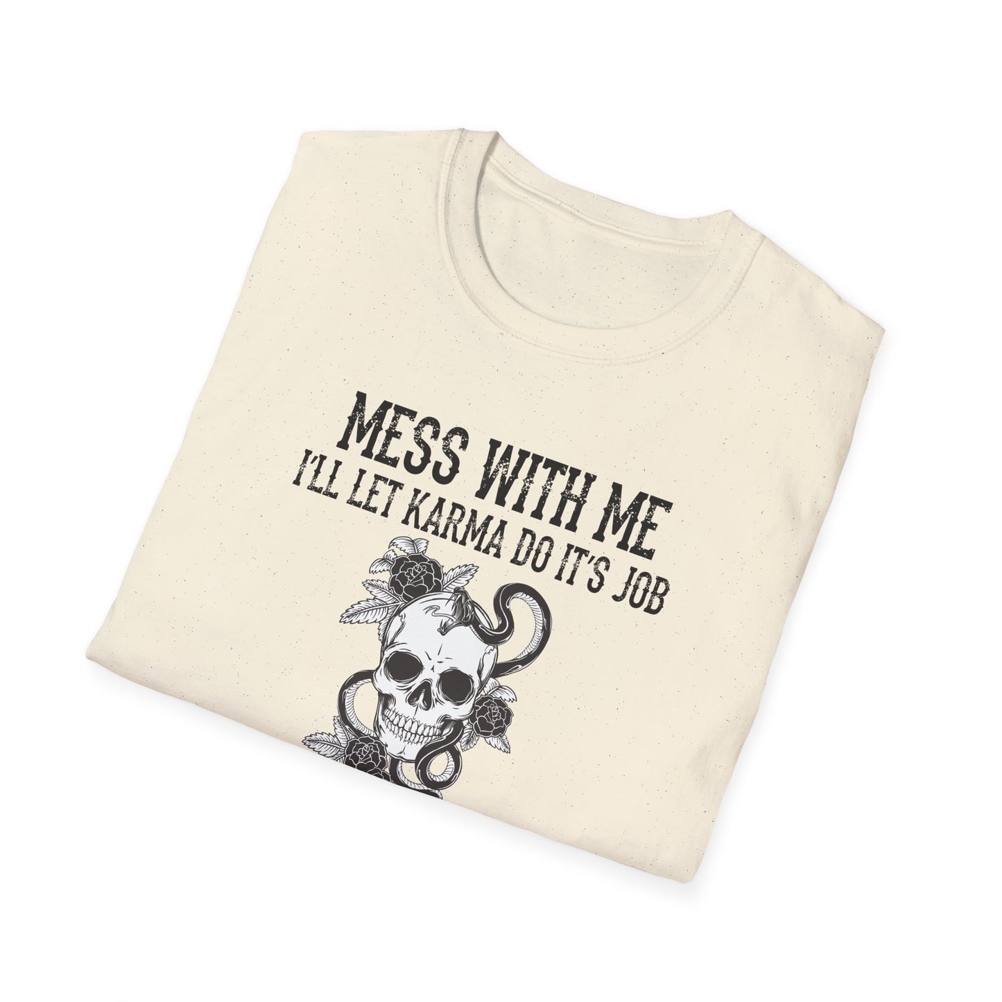 Mess With Me, I’ll Let Karma Do Its Job' Graphic Tee