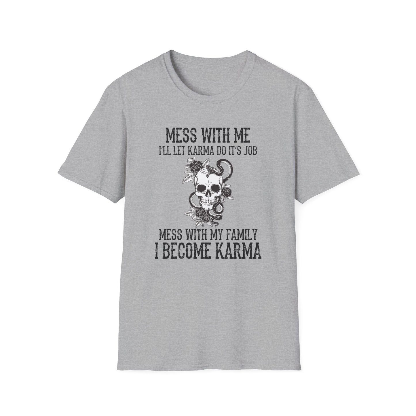 Mess With Me, I’ll Let Karma Do Its Job' Graphic Tee