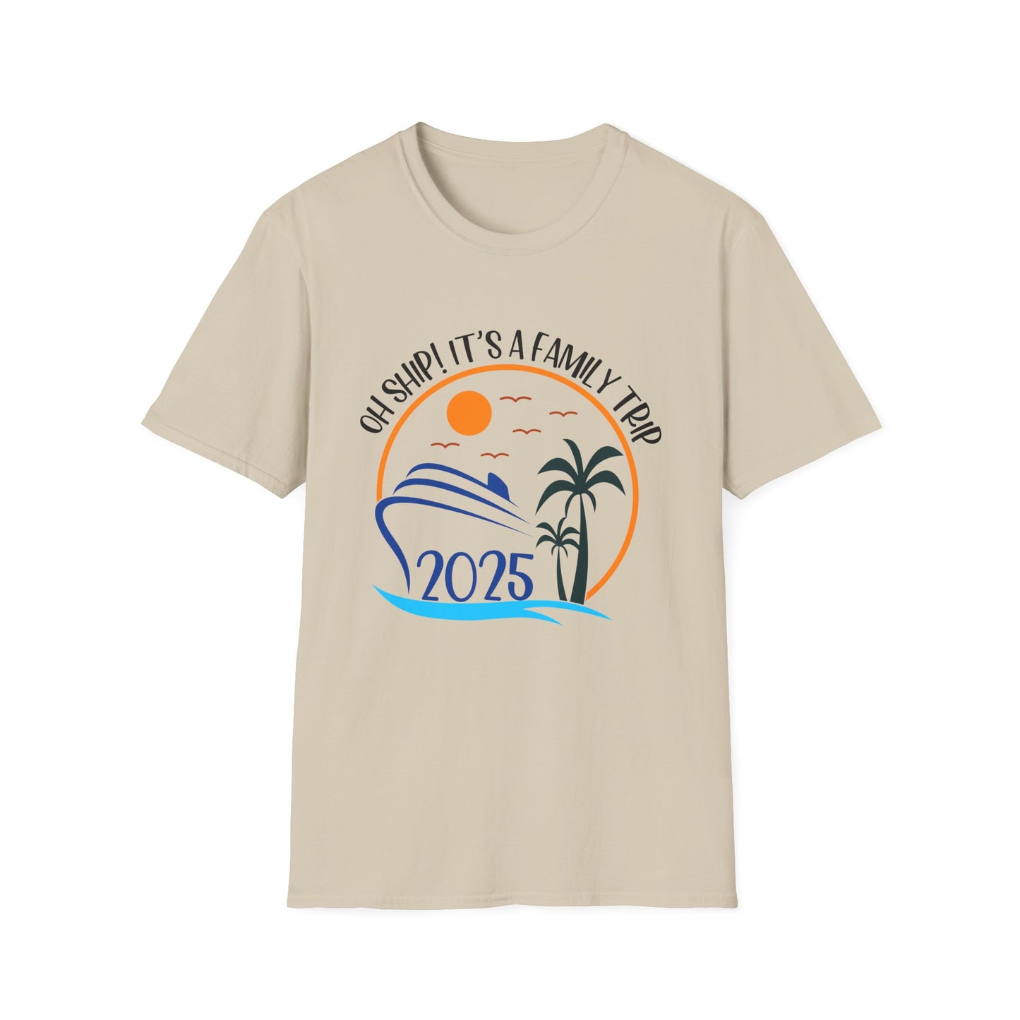 Oh Ship! It’s a Family Trip" Cruise T-Shirt