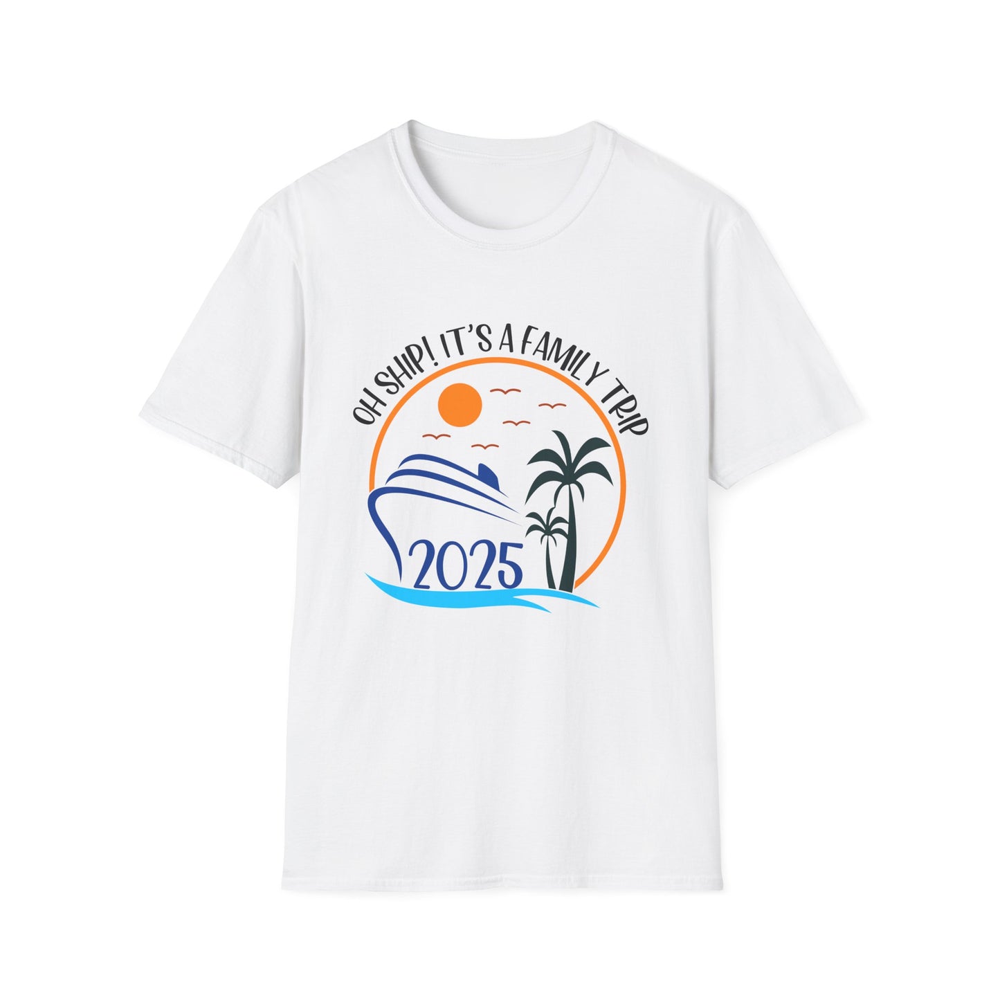 Oh Ship! It’s a Family Trip" Cruise T-Shirt