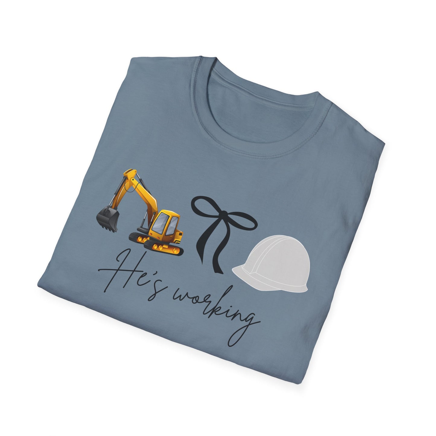 Excavator He is working t shirt, Construction Worker T-Shirt, Unisex Crew Tee for Builders, Gift for Him, Father's Day, Workwear, Casual Wear