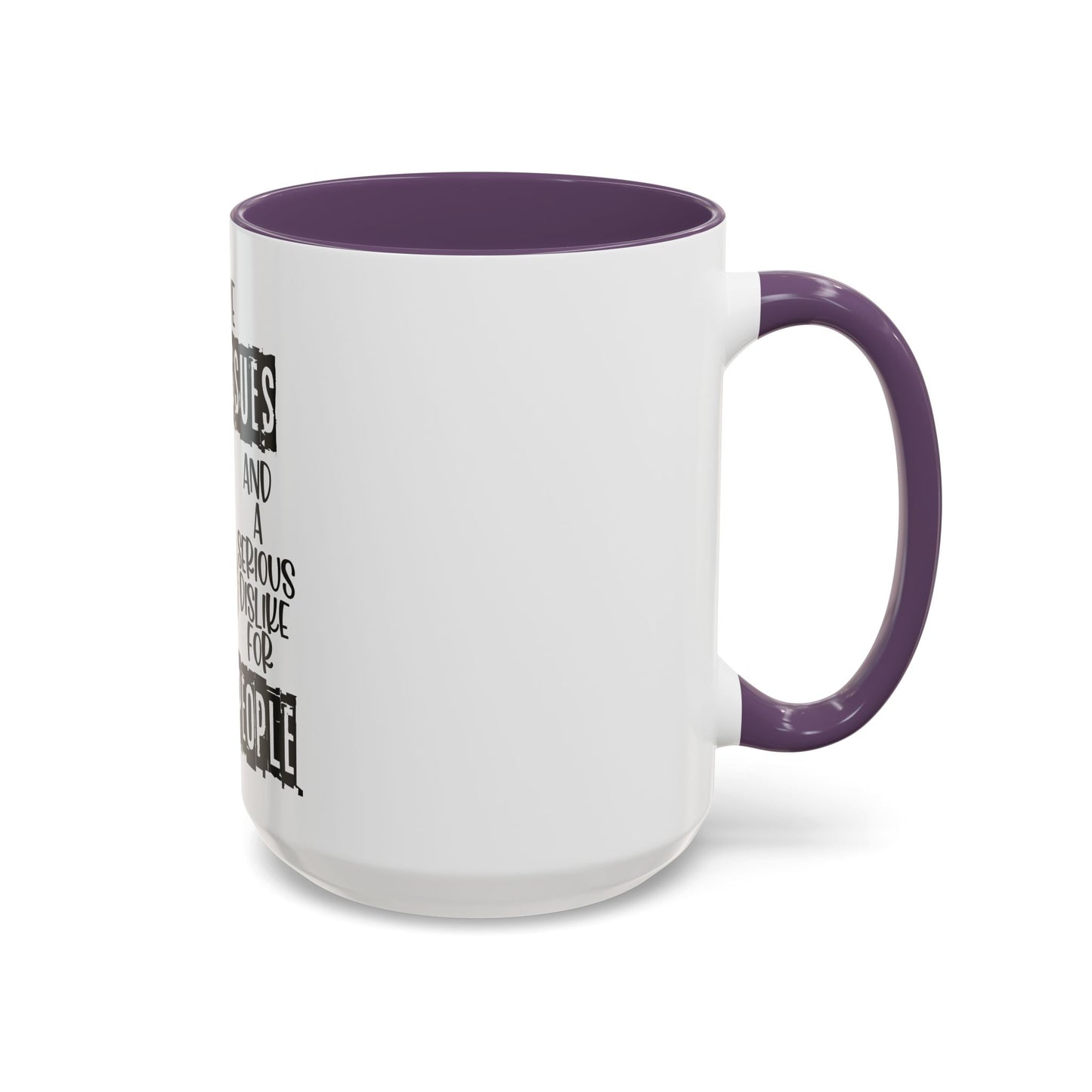 I Have Anger Issues and a Serious Dislike for Stu*id People" Cat Mug (11, 15oz)
