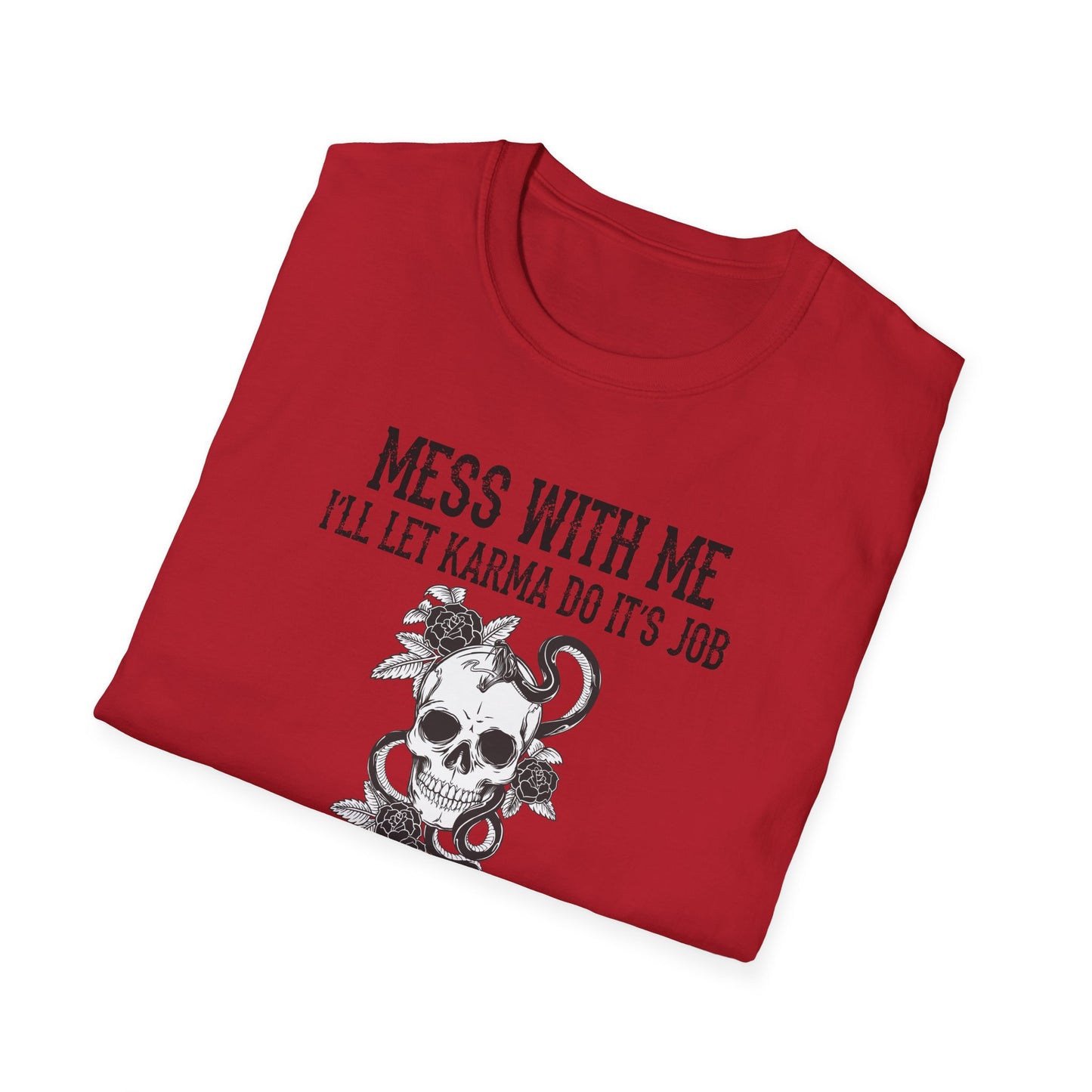 Mess With Me, I’ll Let Karma Do Its Job' Graphic Tee