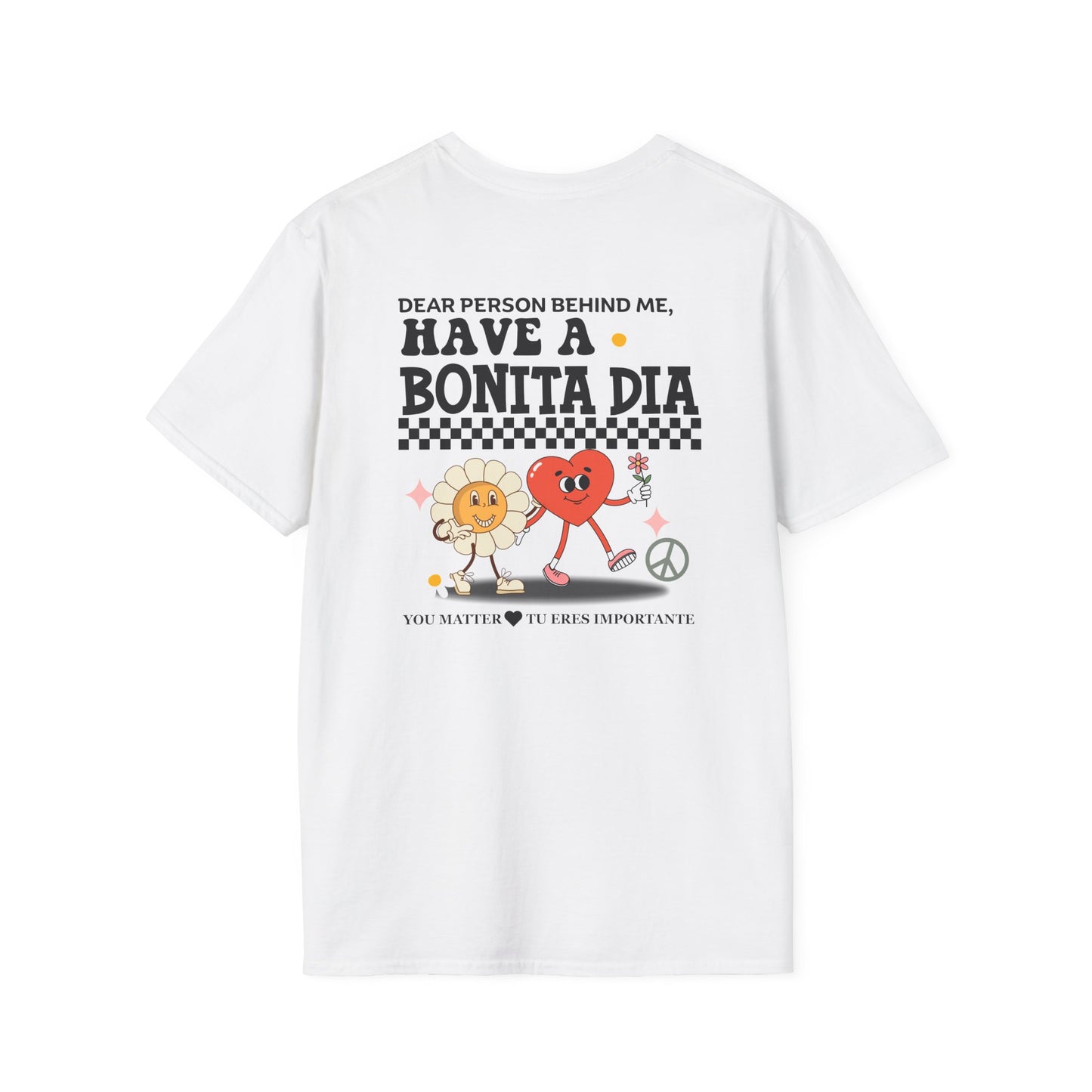 Have a Bonita Día You Matter Shirt – Spanglish Positive Message Tee| Perfect for Gift, Casual Wear, Friendship