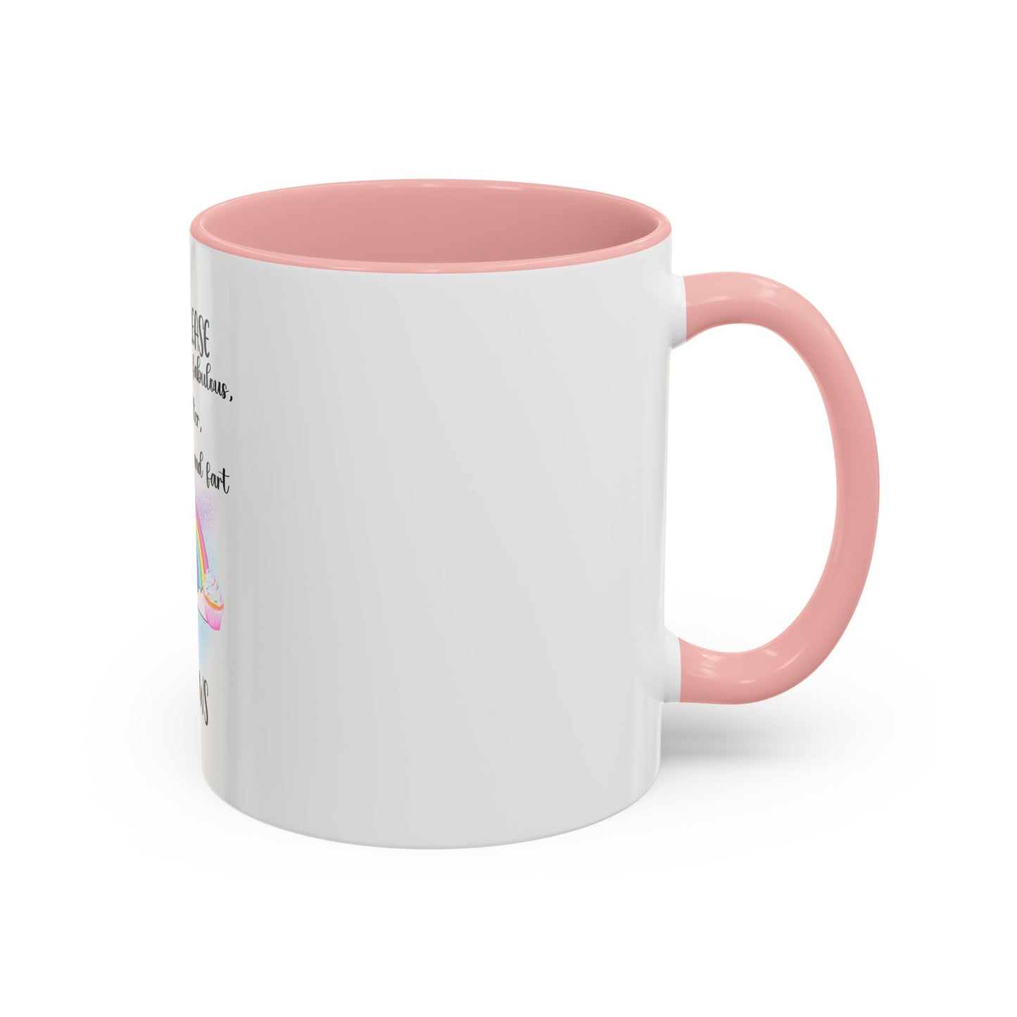 Coffee Mug - Adult Humor Unicorn with Quote 'Bitch please, Im so fabulous I pee glitter shit cupcakes and fart rainbows'