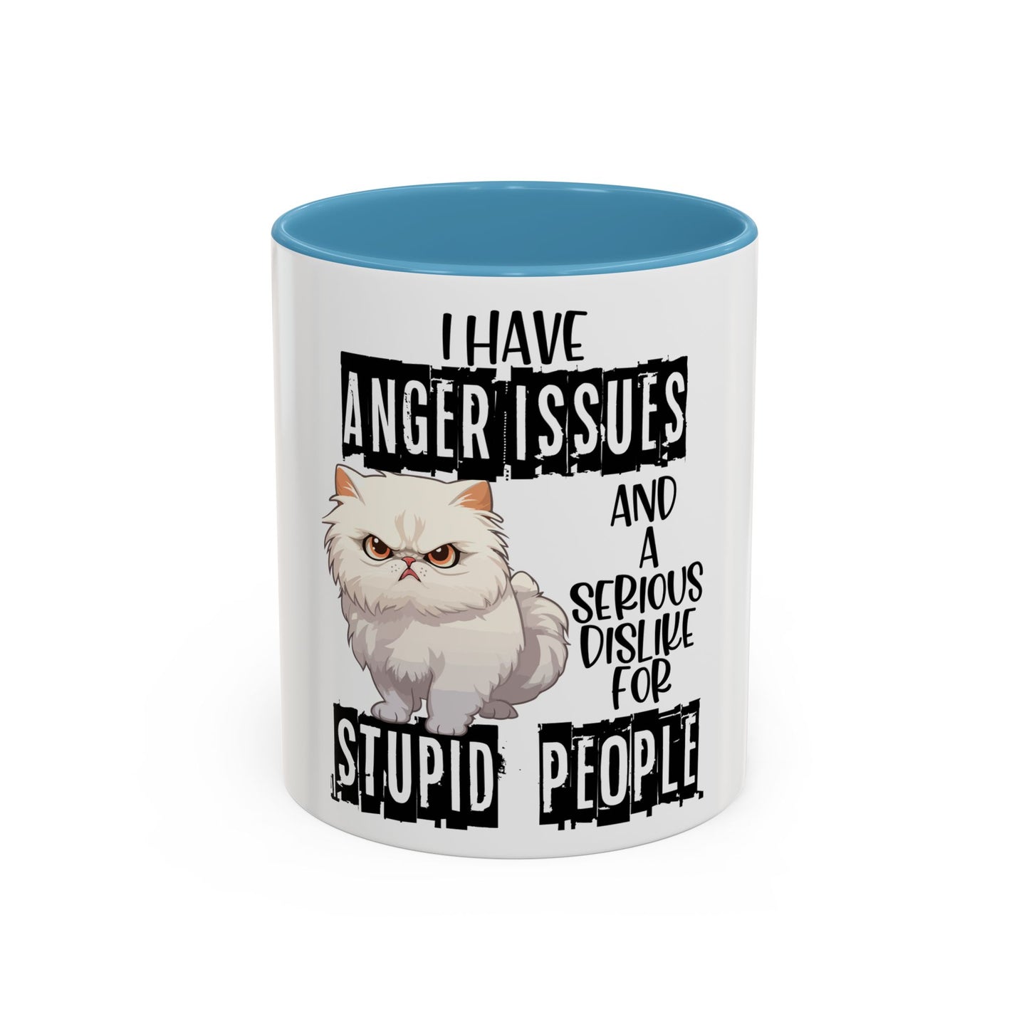I Have Anger Issues and a Serious Dislike for Stu*id People" Cat Mug (11, 15oz)