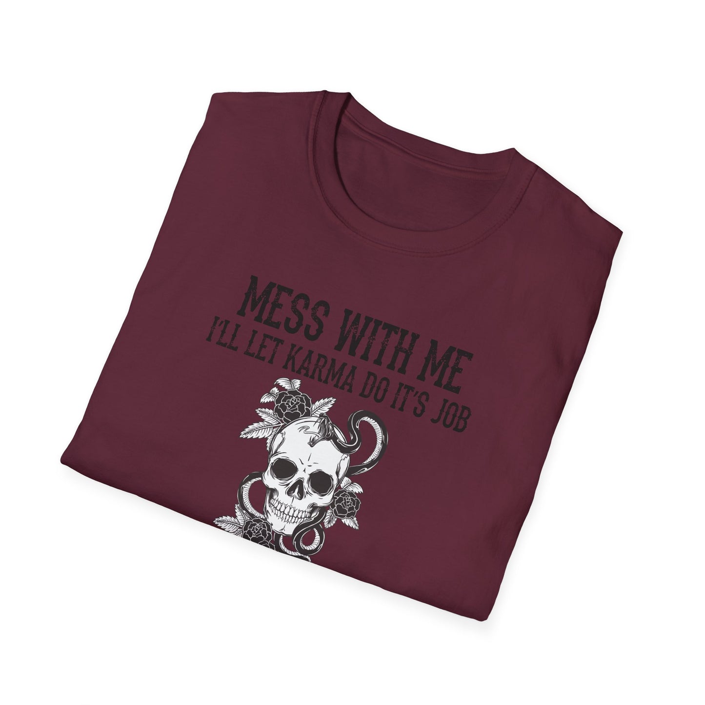 Mess With Me, I’ll Let Karma Do Its Job' Graphic Tee