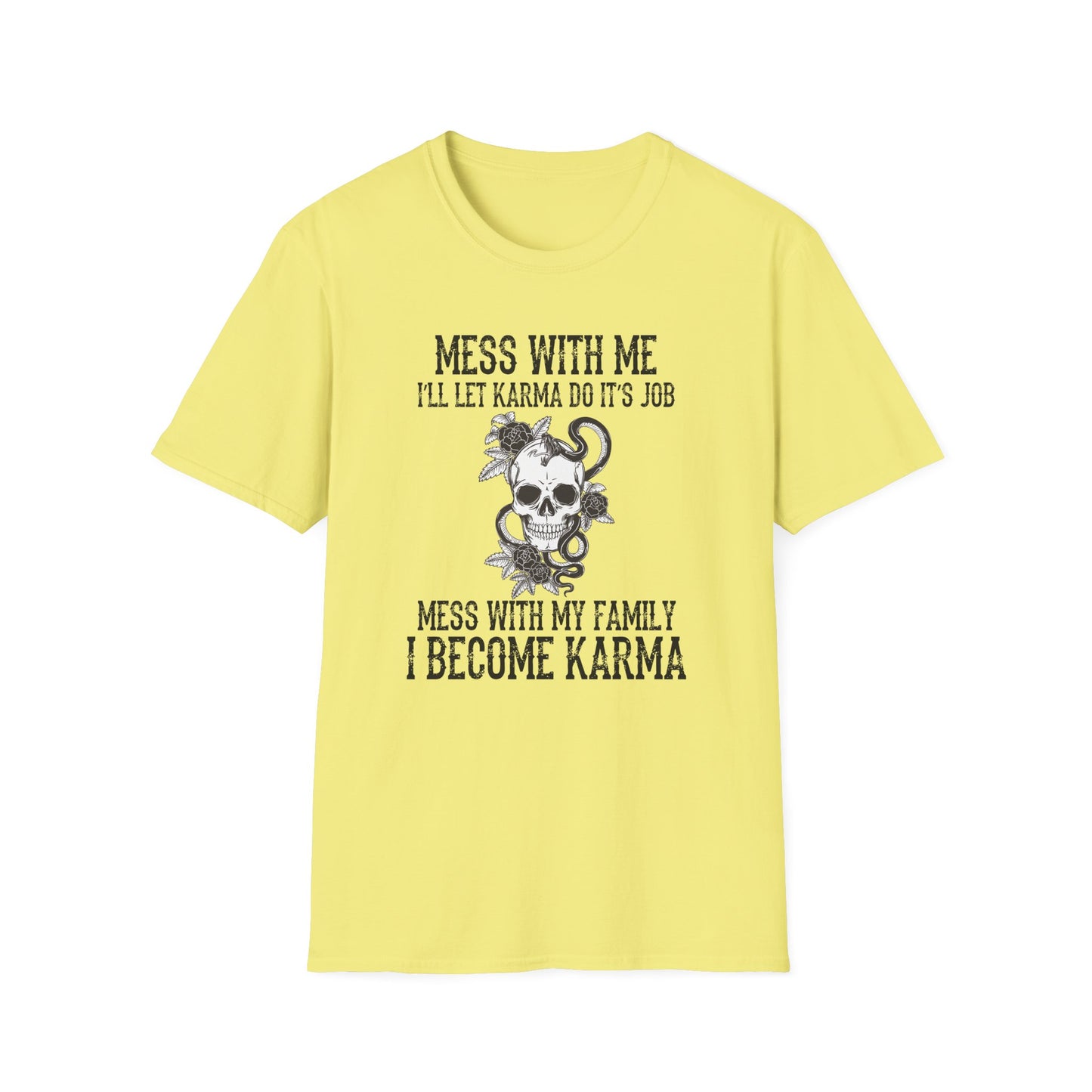 Mess With Me, I’ll Let Karma Do Its Job' Graphic Tee