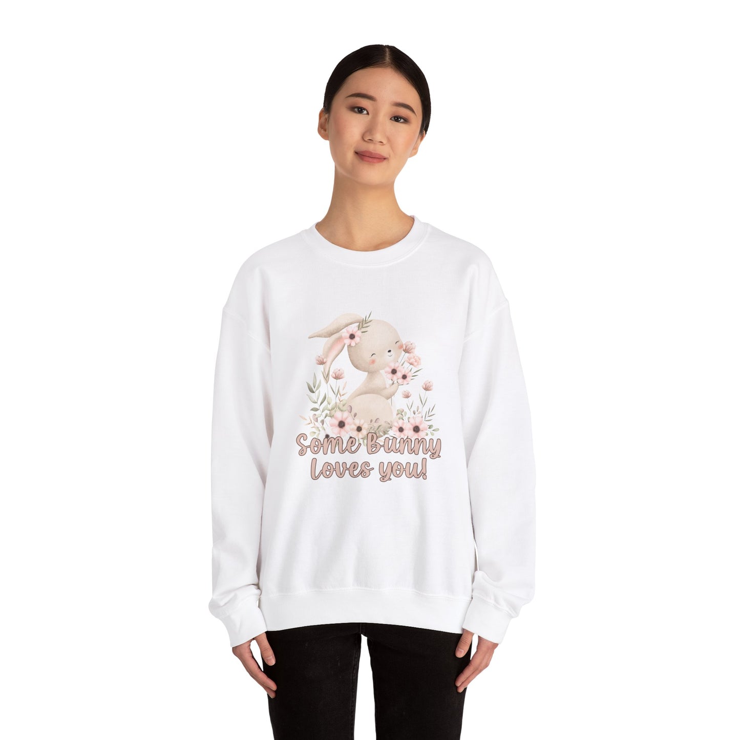 Some Bunny Loves You! Sweatshirt