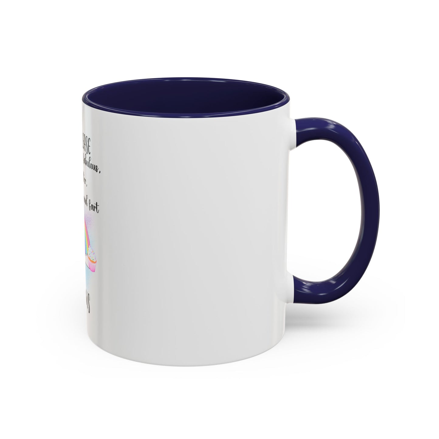 Coffee Mug - Adult Humor Unicorn with Quote 'Bitch please, Im so fabulous I pee glitter shit cupcakes and fart rainbows'
