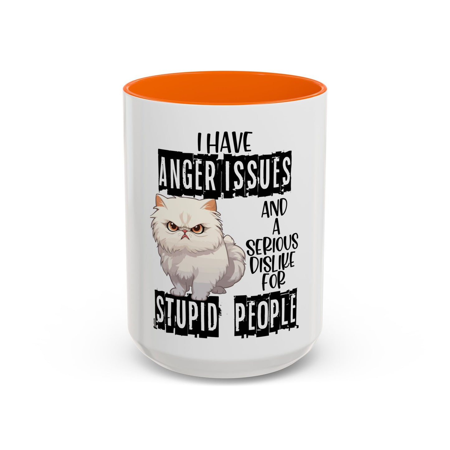 I Have Anger Issues and a Serious Dislike for Stu*id People" Cat Mug (11, 15oz)