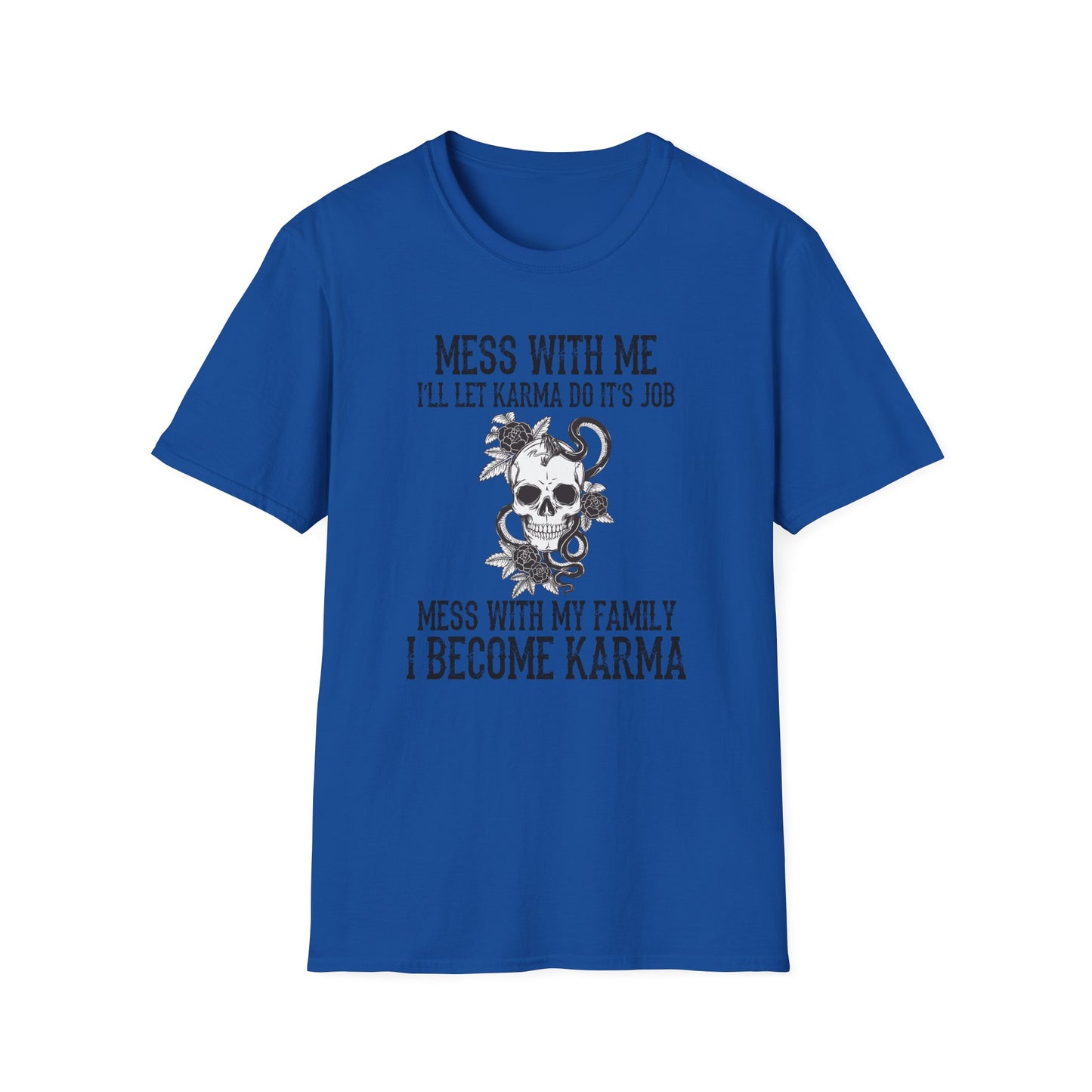 Mess With Me, I’ll Let Karma Do Its Job' Graphic Tee