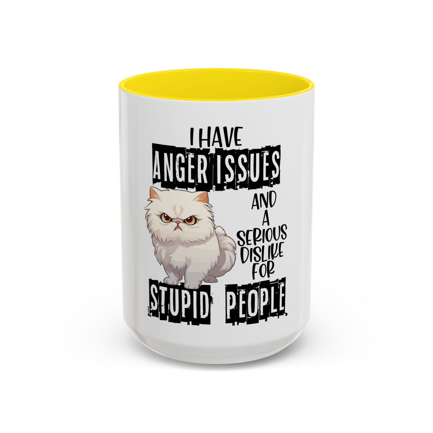 I Have Anger Issues and a Serious Dislike for Stu*id People" Cat Mug (11, 15oz)