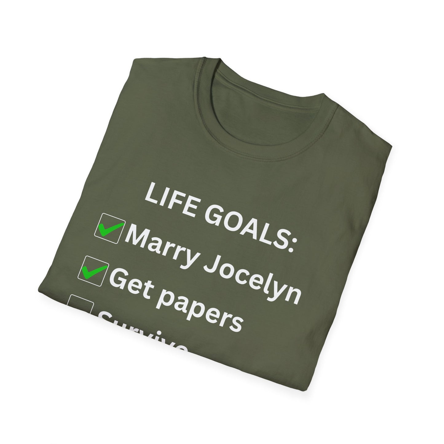 Life goals T-Shirt