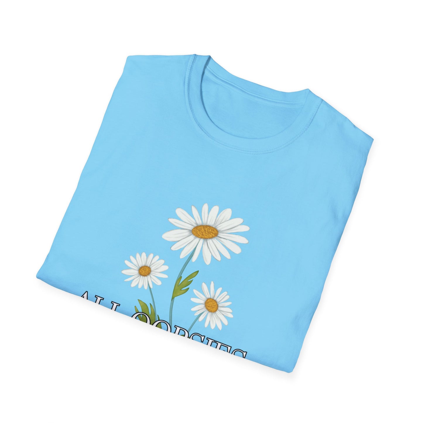 Daisy- All Oopsies, No Daisies T-Shirt