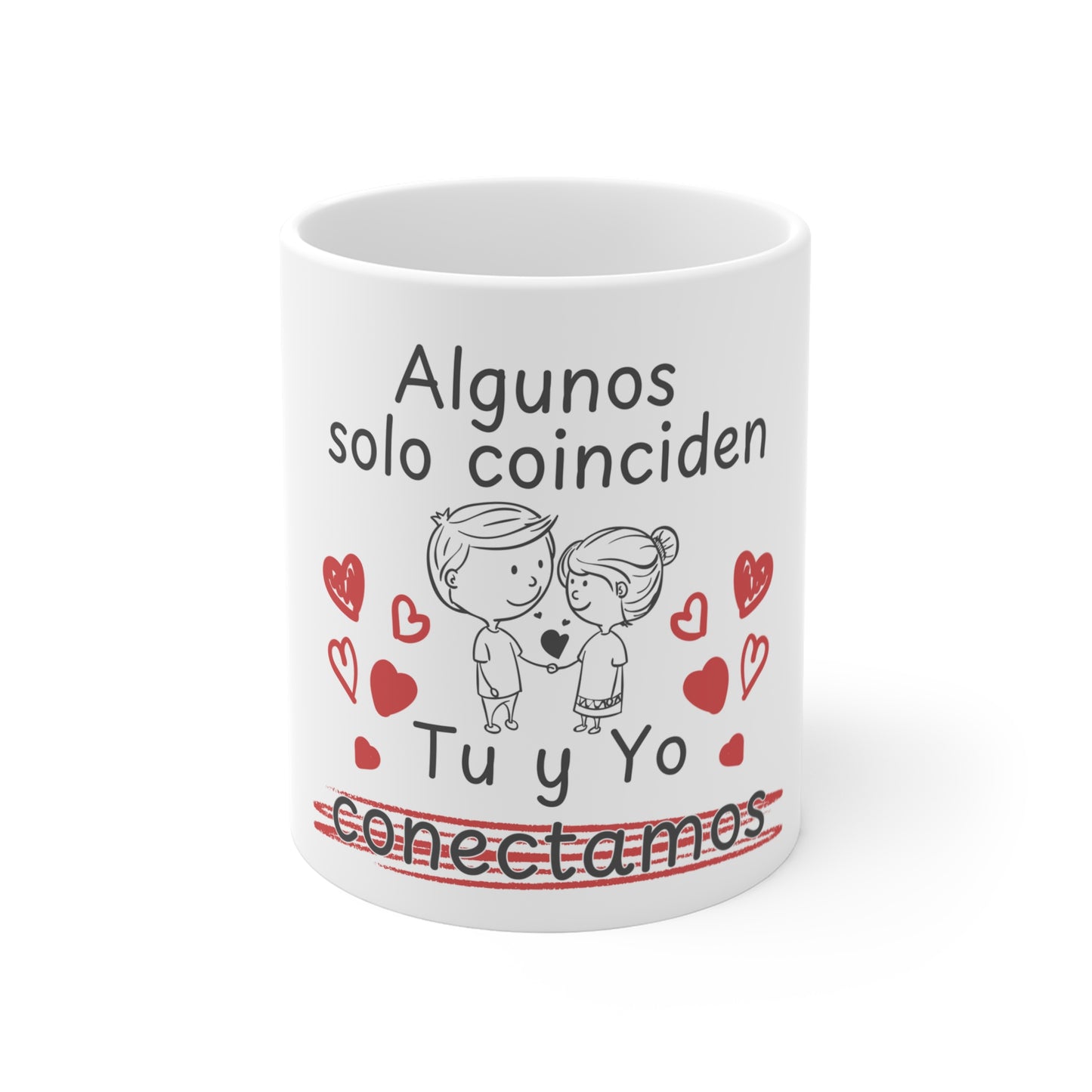 Mug — Algunos solo coinciden: Tú y Yo conectamos (Romantic Spanish Love Mug, 11 oz)