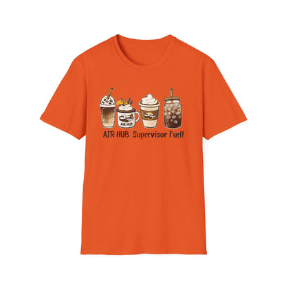 Air Hub Supervisor Fuel T-Shirt — Cute Coffee Drinks Graphic Tee for Managers and Aviation Staff