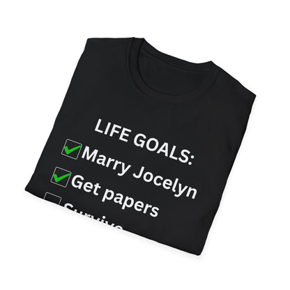 Life goals T-Shirt