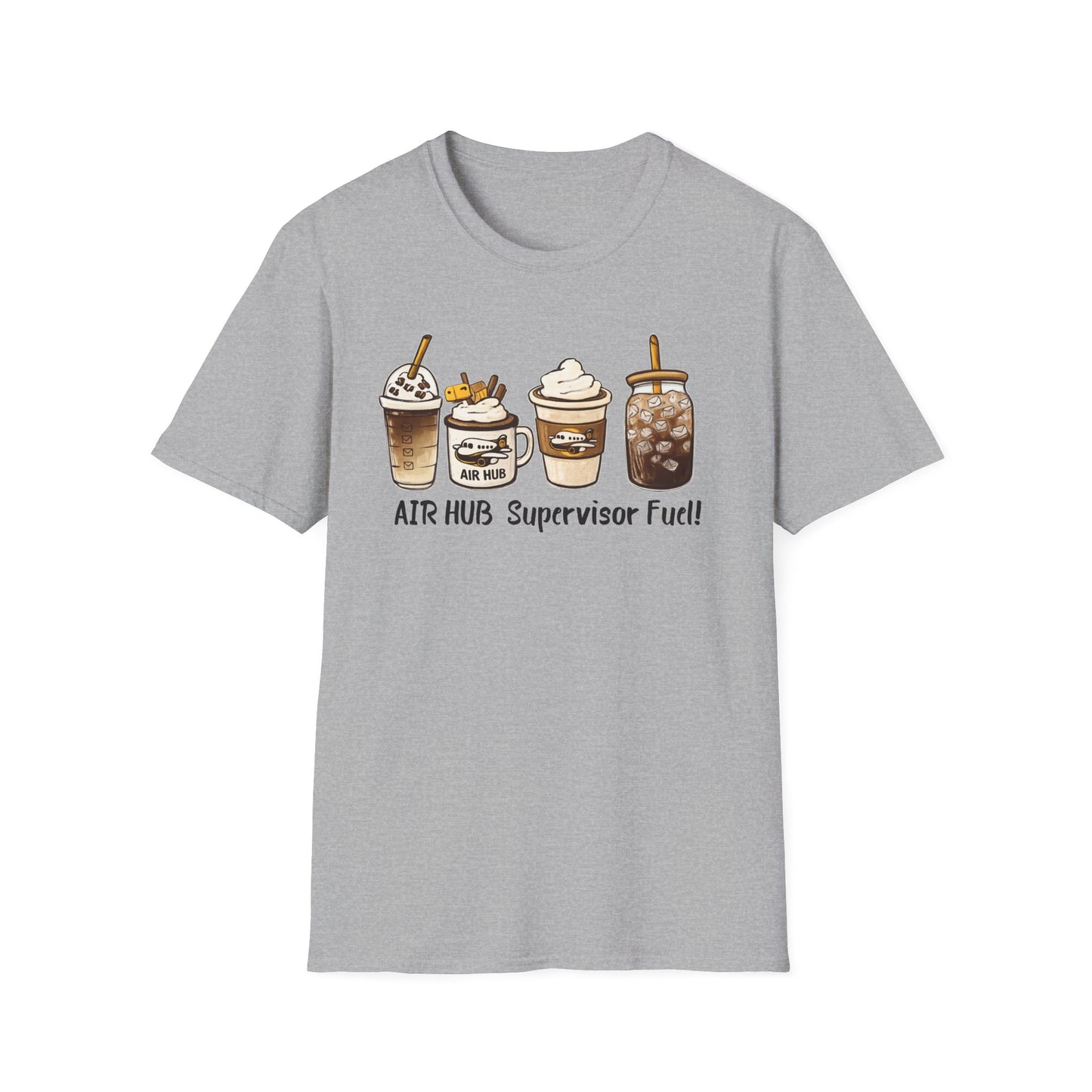 Air Hub Supervisor Fuel T-Shirt — Cute Coffee Drinks Graphic Tee for Managers and Aviation Staff