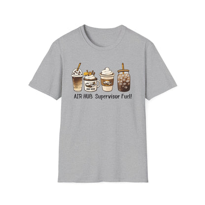 Air Hub Supervisor Fuel T-Shirt — Cute Coffee Drinks Graphic Tee for Managers and Aviation Staff