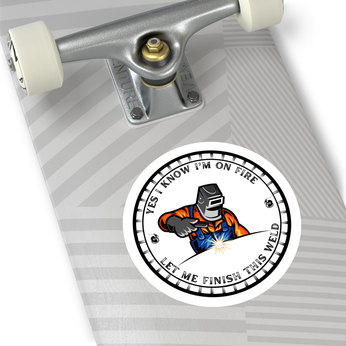 Welding Humor Stickers, Funny Welding Gift, Fire and Steel Decal, Welder's Motivational Sticker, Quotes for Welders