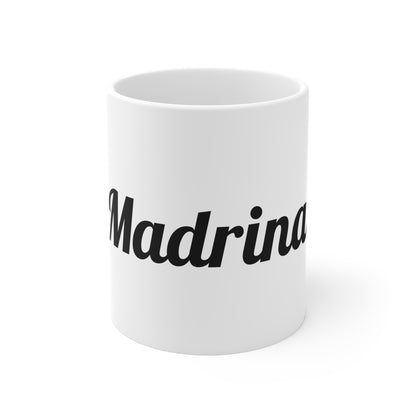 Madrina Mug — 11oz Godmother Gift & Baptism Proposal