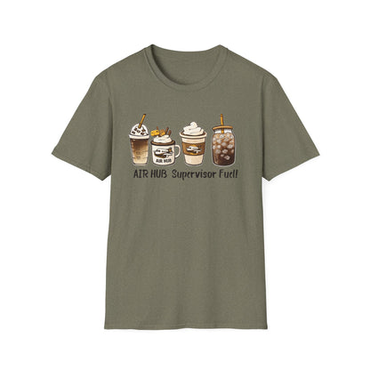 Air Hub Supervisor Fuel T-Shirt — Cute Coffee Drinks Graphic Tee for Managers and Aviation Staff