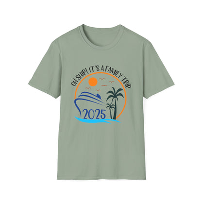 Oh Ship! It’s a Family Trip" Cruise T-Shirt